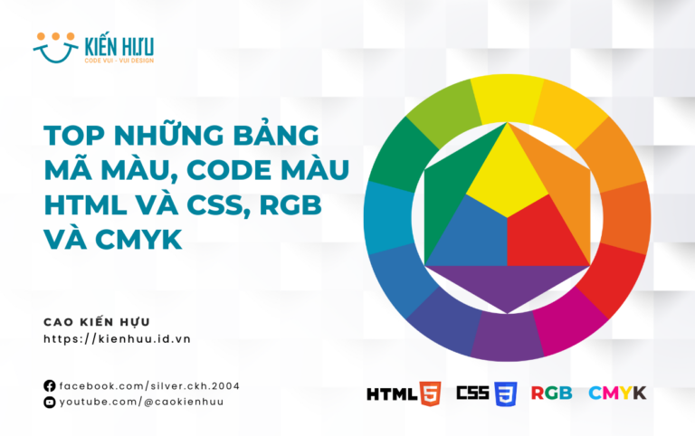 TOP NHỮNG BẢNG MÃ MÀU, CODE MÀU HTML và CSS, RGB và CMYK (1)